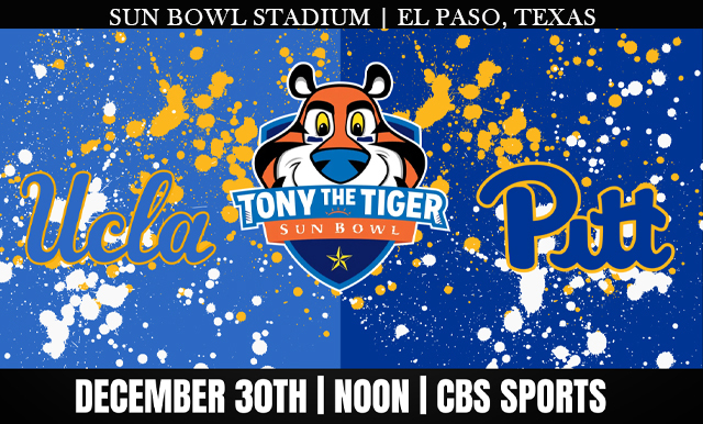 NO. 18 UCLA FACES PITT IN THE 89TH ANNUAL TONY THE TIGER SUN BOWL ON FRIDAY, DEC. 30, AT 12 P.M. (MT) IN EL PASO, TEXAS